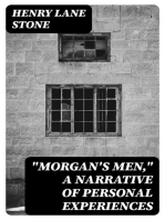"Morgan's Men," a Narrative of Personal Experiences