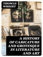 A History of Caricature and Grotesque in Literature and Art