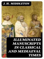 Illuminated Manuscripts in Classical and Mediaeval Times: Their Art and Their Technique