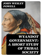 Wyandot Government: A Short Study of Tribal Society: Bureau of American Ethnology