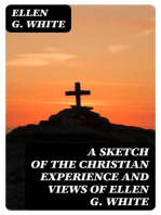 A Sketch of the Christian Experience and Views of Ellen G. White