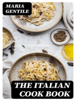 The Italian Cook Book: The Art of Eating Well; Practical Recipes of the Italian Cuisine, Pastries, Sweets, Frozen Delicacies, and Syrups