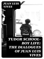 Tudor school-boy life: the dialogues of Juan Luis Vives