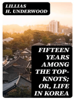 Fifteen Years Among the Top-Knots; Or, Life in Korea