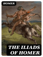 The Iliads of Homer: Translated according to the Greek