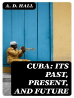 Cuba: Its Past, Present, and Future