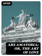 Ars Amatoria; or, The Art Of Love: Literally Translated into English Prose, with Copious Notes