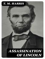 Assassination of Lincoln: A History of the Great Conspiracy. Trial of the Conspirators by a Military Commission, and a Review of the Trial of John H. Surratt