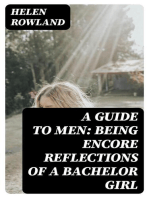 A Guide to Men: Being Encore Reflections of a Bachelor Girl