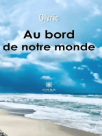 Au bord de notre monde: Recueil