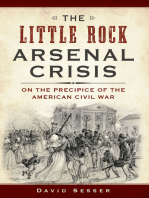 The Little Rock Arsenal Crisis: On the Precipice of the American Civil War