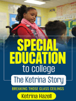 Special Education to College The Ketrina Story: Breaking Those Glass Ceilings