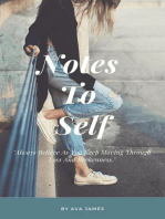 Notes To Self: Always Believe As You Keep Moving Through Loss And Brokenness