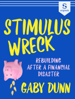 Stimulus Wreck: Rebuilding After a Financial Disaster