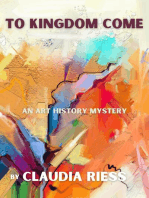 To Kingdom Come: An Art History Mystery
