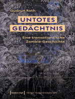 Untotes Gedächtnis: Eine transatlantische Zombie-Geschichte