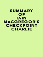 Summary of Iain MacGregor's Checkpoint Charlie