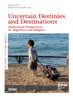 Uncertain Destinies and Destinations: Audiovisual Perspectives on Migration and Religion