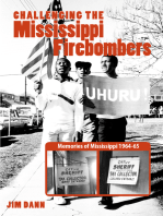 Challenging the Mississippi Firebombers: Memories of Mississippi 1964-65