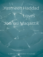 Yasmeen Haddad Loves Joanasi Maqaittik: A Novel