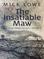 The INSATIABLE MAW: The Nickel Range Trilogy, Volume 2