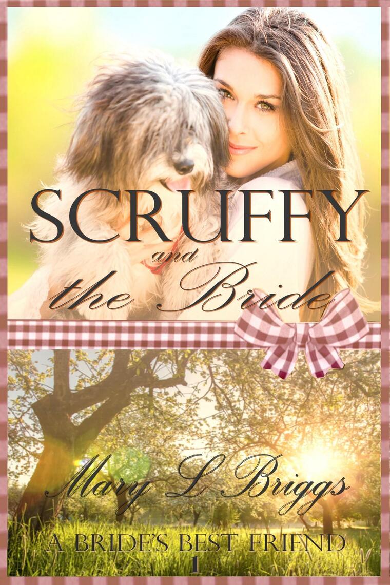 Scruffy and the Bride by Mary L. Briggs - Ebook | Everand