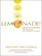 Lemonade! Squeeze Your Challenging Life Experiences into a Successful Business