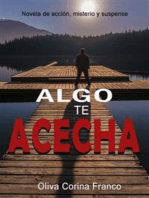 Algo te Acecha: Un thriller escalofriante (Misterio y suspenso)