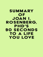 Summary of Joan I. Rosenberg, PhD's 90 Seconds to a Life You Love