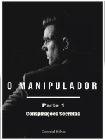O Manipulador - Parte 1 - Conspirações Secretas