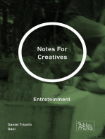 Notes For Creatives: Entreteinment