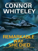 Remarkable Way She Died: An Agents of The Emperor Science Fiction Short Story: Agents of The Emperor Science Fiction Stories