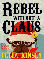 Rebel Without a Claus: Little Tombstone Cozy Mysteries, #2