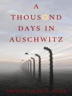 A Thousand Days In Auschwitz