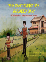 Why Can't Every Day Be Daddy Day?
