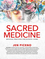 Sacred Medicine: Mystical Practices for Ecstatic Living