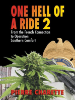 ONE HELL OF A RIDE II: From the French Connection to  Operation Southern Comfort