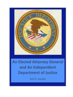 Injustice Department: An Elected Attorney General and an Independent Department of Justice: