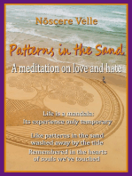 Patterns in the Sand: A meditation on love and hate