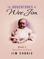 The Adventures of Wee Jim: Book 1 Mum's Heart Was Roasted