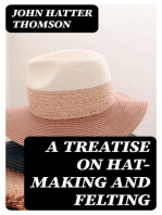 A Treatise on Hat-Making and Felting