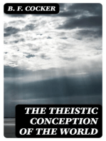 The Theistic Conception of the World: An Essay in Opposition to Certain Tendencies of Modern Thought