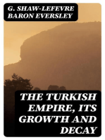 The Turkish Empire, Its Growth and Decay