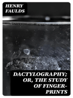 Dactylography; Or, The Study of Finger-prints
