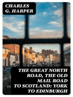 The Great North Road, the Old Mail Road to Scotland: York to Edinburgh