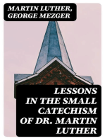 Lessons in the Small Catechism of Dr. Martin Luther: For the Senior Department of Lutheran Sunday-Schools and for General Use