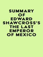 Summary of Edward Shawcross's The Last Emperor of Mexico