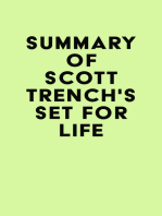 Summary of Scott Trench's Set for Life