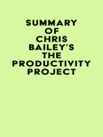 Summary of Chris Bailey's The Productivity Project