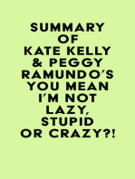 Summary of Kate Kelly & Peggy Ramundo's You Mean I'm Not Lazy, Stupid or Crazy?!